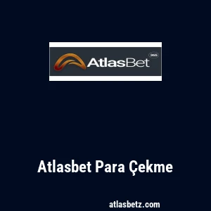 Atlasbet Para Çekme
